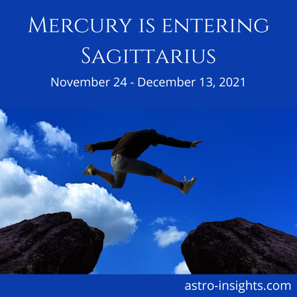 Mercury Is Transiting Sagittarius AstroInsights